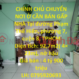 OWNER MOVING LOCATION NEEDS TO SELL HOUSE URGENTLY In District 8, HCMC _0