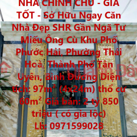 OWNER'S HOUSE - GOOD PRICE - Own a Beautiful House SHR Near the Crossroads of Ong Cu Temple _0
