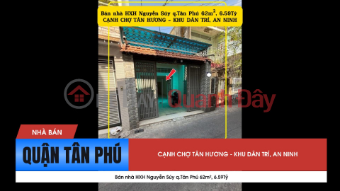 House for sale in alley off Nguyen Suy Street, Tan Phu District, 62m², 6.59 Billion VND - Next to Tan Huong Market _0