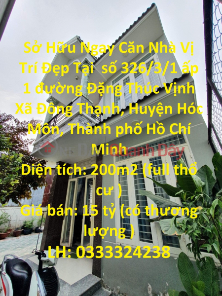 Sở Hữu Ngay Căn Nhà Vị Trí Đẹp Tại Xã Đông Thạnh, Huyện Hóc Môn, Thành phố Hồ Chí Minh Niêm yết bán