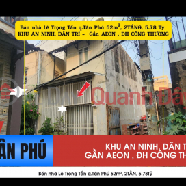 House for sale on Le Trong Tan Street, Tan Phu District, 52m², 2 floors, 5.78 billion VND - near AEON Mall. _0