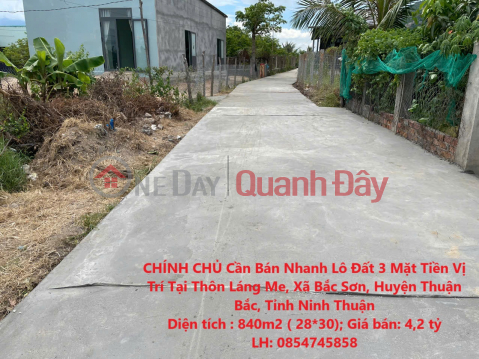 CHÍNH CHỦ Cần Bán Nhanh Lô Đất 3 Mặt Tiền Vị Trí Tại Huyện Thuận Bắc, Tỉnh Ninh Thuận _0