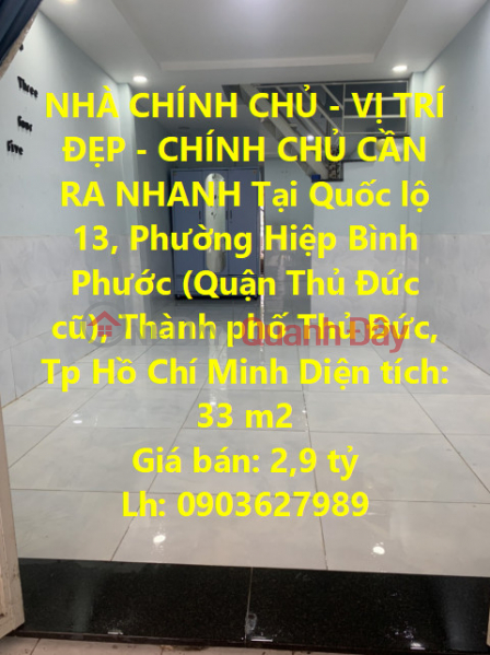 NHÀ CHÍNH CHỦ - VỊ TRÍ ĐẸP - CHÍNH CHỦ CẦN RA NHANH Tại TP Thủ Đức - HCM Niêm yết bán