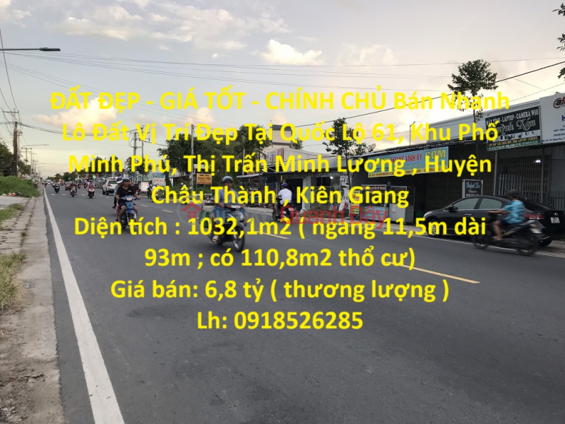 BEAUTIFUL LAND - GOOD PRICE - ORIGINAL Sold Fast Lot Lot Beautiful Location In Chau Thanh - Kien Giang Sales Listings