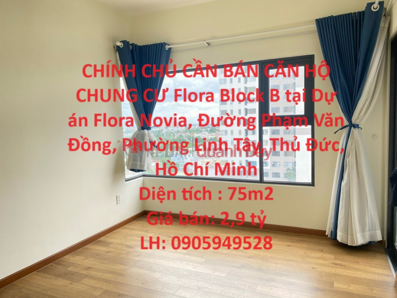CHÍNH CHỦ CẦN BÁN CĂN HỘ CHUNG CƯ Flora Block B tại Phường Linh Tây, TP Thủ Đức, HCM Niêm yết bán