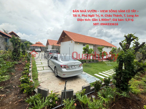 BÁN NHÀ VƯỜN – VIEW SÔNG VÀM CỎ TÂY – TẠI X. Phú Ngãi Trị, H. Châu Thành, T. Long An _0
