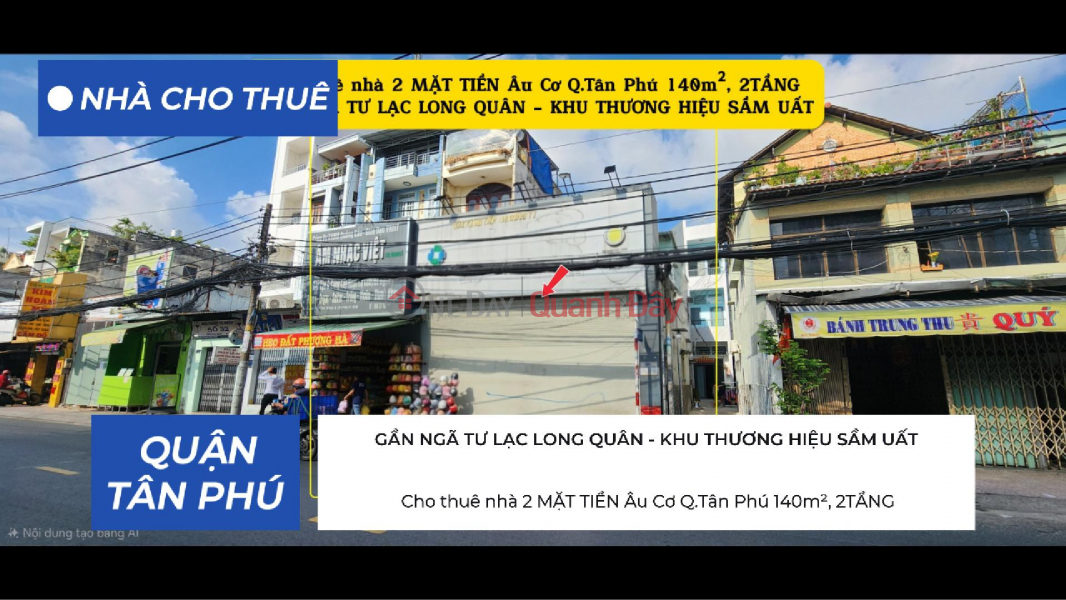 Cho thuê nhà 2 MẶT TIỀN Âu Cơ Q.Tân Phú 140m², 2TẦNG - KHU THƯƠNG HIỆU SẦM UẤT Niêm yết cho thuê
