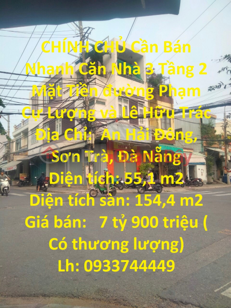 CHÍNH CHỦ Cần Bán Nhanh Căn Nhà 3 Tầng 2 Mặt Tiền đường Phạm Cự Lượng và Lê Hữu Trác Niêm yết bán