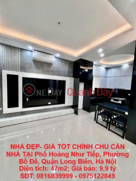 NHÀ ĐẸP- GIÁ TỐT CHÍNH CHỦ CẦN NHÀ TẠI Phố Hoàng Như Tiếp, Phường Bồ Đề, Quận Long Biên, Hà Nội Niêm yết bán