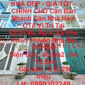 NHÀ ĐẸP - GIÁ TỐT - CHÍNH CHỦ Cần Bán Nhanh Căn Nhà Hẻm ÔTô Vị Trí Tại Huyện Nhà Bè , TP HCM _0