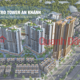 Mở bán chính thức tòa thương mại dự án Metro Tower An Khánh - Vị trí đẹp nhất, tiện ích đỉnh cao _0