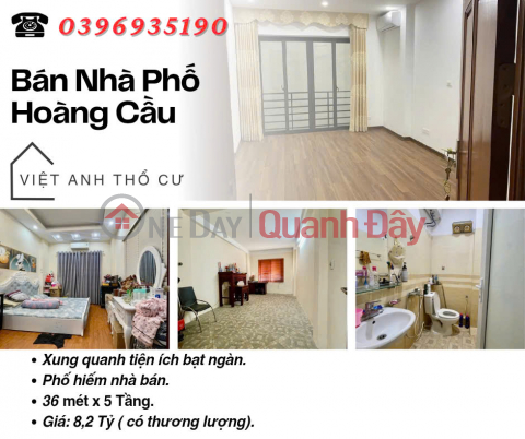 Bán nhà Phố Hoàng Cầu, Tự Xây Chắc Chắn, Gần Ô tô, 36mx5T, Giá: 8.2 Tỷ, Lh: 0396935190. _0