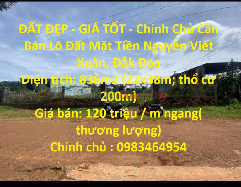 BEAUTIFUL LAND - GOOD PRICE - Owner For Sale Land Lot Front Nguyen Viet Xuan, Dak Doa Sales Listings