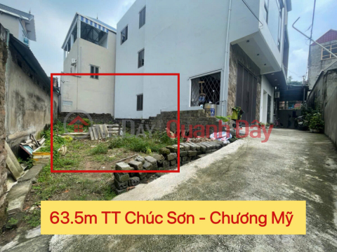CHÍNH CHỦ BÁN LÔ ĐẤT 63,5M TẠI TT CHÚC SƠN-CHƯƠNG MỸ-HÀ NỘI _0
