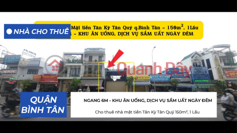 Cho thuê nhà mặt tiền Tân Kỳ Tân Quý 150m², 1 Lầu - NGANG 6M _0