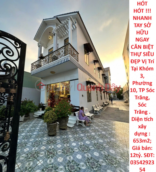 HÓT HÓT !!!NHANH TAY SỞ HỮU NGAY CĂN BIỆT THỰ SIÊU ĐẸP Vị Trí Tại Thành Phố Cần Thơ ( Sóc Trăng cũ ) Niêm yết bán