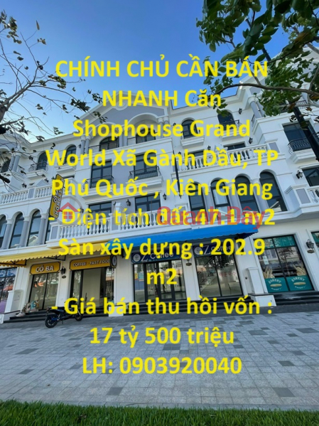 CHÍNH CHỦ CẦN BÁN NHANH Căn Shophouse Grand World TP Phú Quốc – Kiên Giang Niêm yết bán
