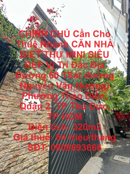 CHÍNH CHỦ Cần Cho Thuê Nhanh CĂN NHÀ BIỆT THỰ MINI SIÊU ĐẸP Vị Trí Đắc Địa Đường 60 Thảo Điền, Thủ Đức Niêm yết cho thuê