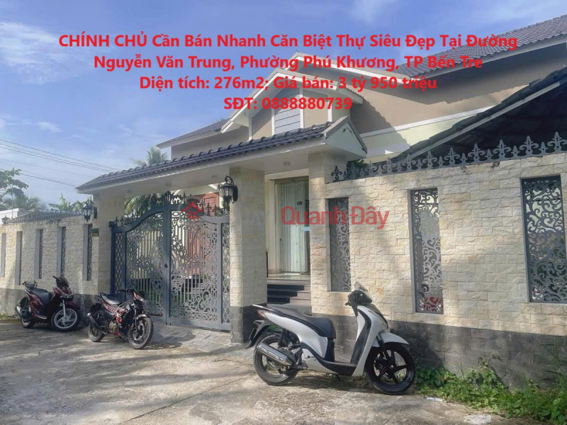 OWNER Needs to Quickly Sell a Super Beautiful Villa on Nguyen Van Trung Street, Phu Khuong Ward, Ben Tre City Sales Listings