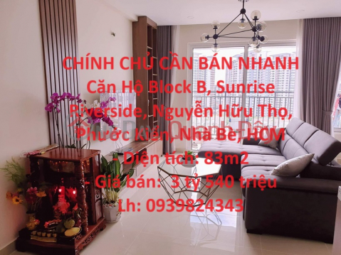 CHÍNH CHỦ CẦN BÁN NHANH Căn Hộ Block B, Sunrise Riverside, Nguyễn Hữu Thọ, Phước Kiển, Nhà Bè, HCM _0