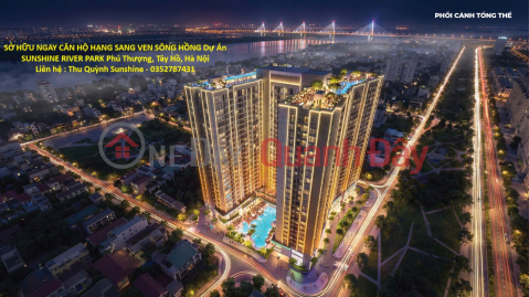 SỞ HỮU NGAY CĂN HỘ HẠNG SANG VEN SÔNG HỒNG Dự Án SUNSHINE RIVER PARK Phú Thượng, Tây Hồ, Hà Nội _0