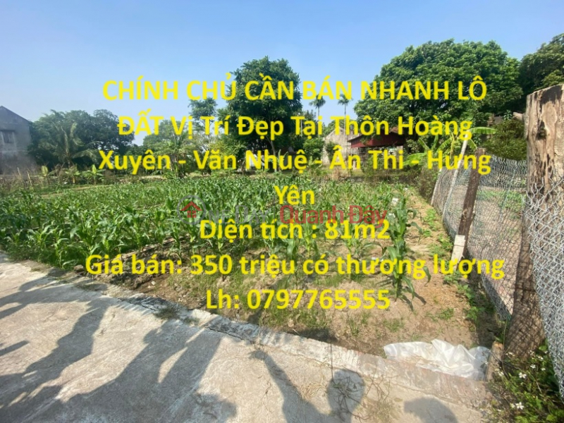 CHÍNH CHỦ CẦN BÁN NHANH LÔ ĐẤT Vị Trí Đẹp Tại Ân Thi - Hưng Yên Niêm yết bán