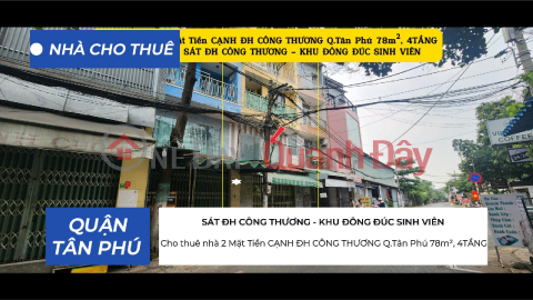 Cho thuê nhà 2 Mặt Tiền CẠNH ĐH CÔNG THƯƠNG Q.Tân Phú 78m², 4TẦNG, 33Triệu _0