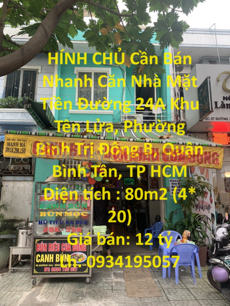 CHÍNH CHỦ Cần Bán Nhanh Căn Nhà Mặt Tiền Đường 24A Khu Tên Lửa Niêm yết bán