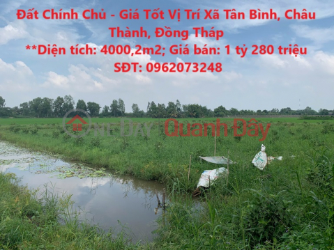 Đất Chính Chủ - Giá Tốt Vị Trí Tại Xã Tân Bình, Châu Thành, Đồng Tháp _0