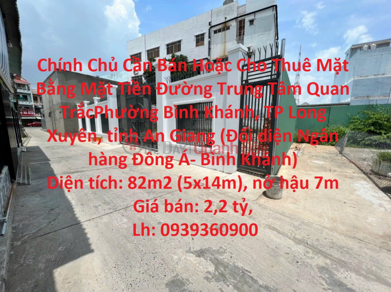 Chính Chủ Cần Bán Hoặc Cho Thuê Mặt Bằng Mặt Tiền Đường Trung Tâm Quan Trắc, An Giang Niêm yết bán