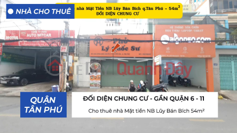 Cho thuê nhà Mặt tiền NB Lũy Bán Bích 54m² - ĐỐI DIỆN CHUNG CƯ - 13Triệu _0