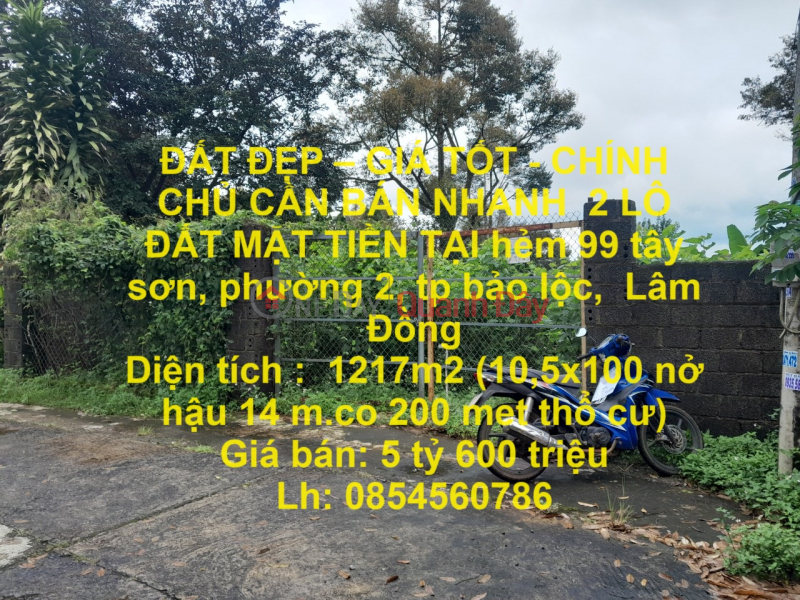 ĐẤT ĐẸP – GIÁ TỐT - CHÍNH CHỦ CẦN BÁN NHANH 2 LÔ ĐẤT MẶT TIỀN TẠI Phường 2, TP Bảo Lộc, Lâm Đồng Niêm yết bán