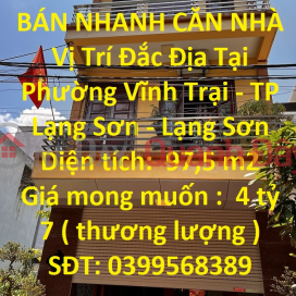 QUICK SALE HOUSE Great Location In Vinh Trai Ward - Lang Son City - Lang Son _0