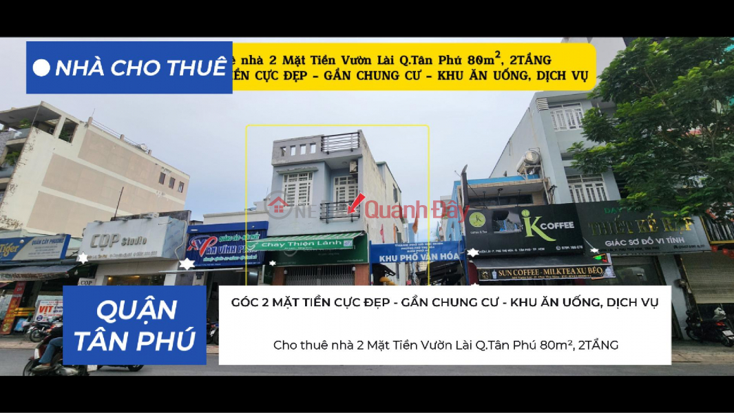Cho thuê nhà 2 Mặt Tiền Vườn Lài Q.Tân Phú 80m², 2TẦNG, 20Triệu - GẦN CHUNG CƯ Niêm yết cho thuê