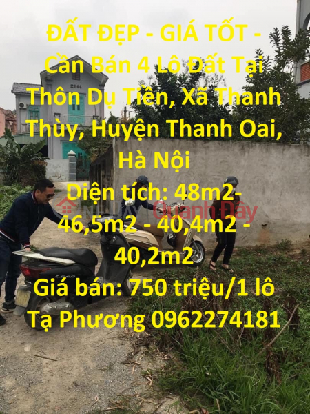 ĐẤT ĐẸP - GIÁ TỐT - Cần Bán 4 Lô Đất Tại Thôn Dụ Tiền, Xã Thanh Thùy, Huyện Thanh Oai, Hà Nội Niêm yết bán