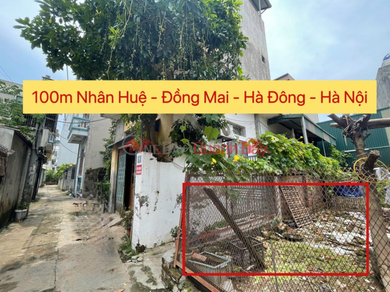 CHÍNH CHỦ CẦN BÁN LÔ ĐẤT 100M TẠI NHÂN HUỆ- ĐỒNG MAI-HÀ ĐÔNG-HÀ NỘI Niêm yết bán