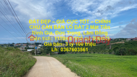 ĐẤT ĐẸP – GIÁ CỰC TỐT – CHÍNH CHỦ CẦN BÁN LÔ ĐẤT 2 Mặt Tiền Ninh Gia, Đức Trọng, Lâm Đồng _0