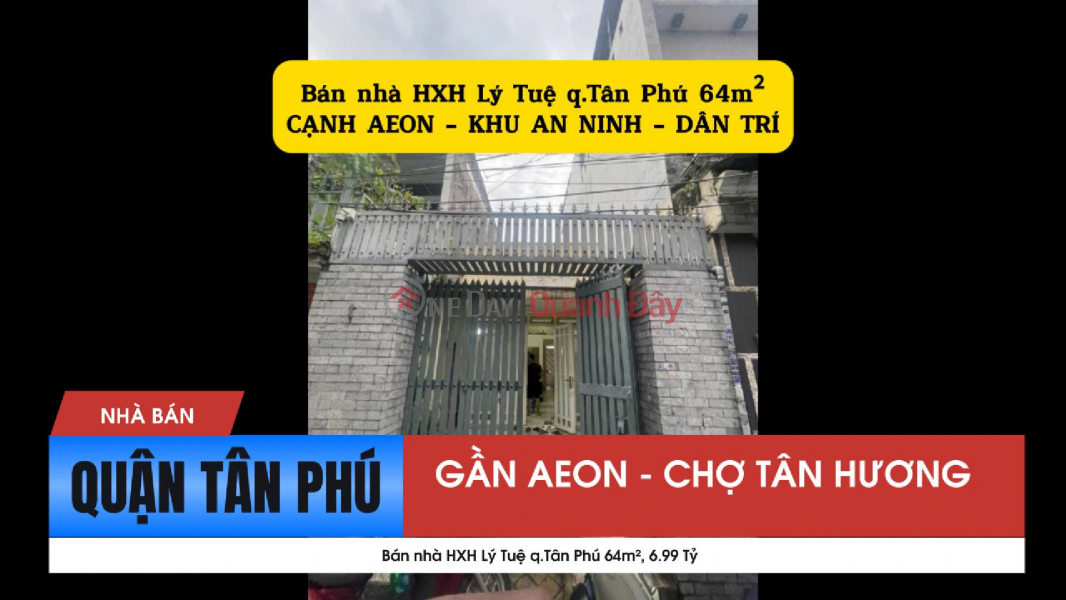 Bán nhà HXH Lý Tuệ q.Tân Phú 64m², 6.99 Tỷ - CẠNH AEON Niêm yết bán