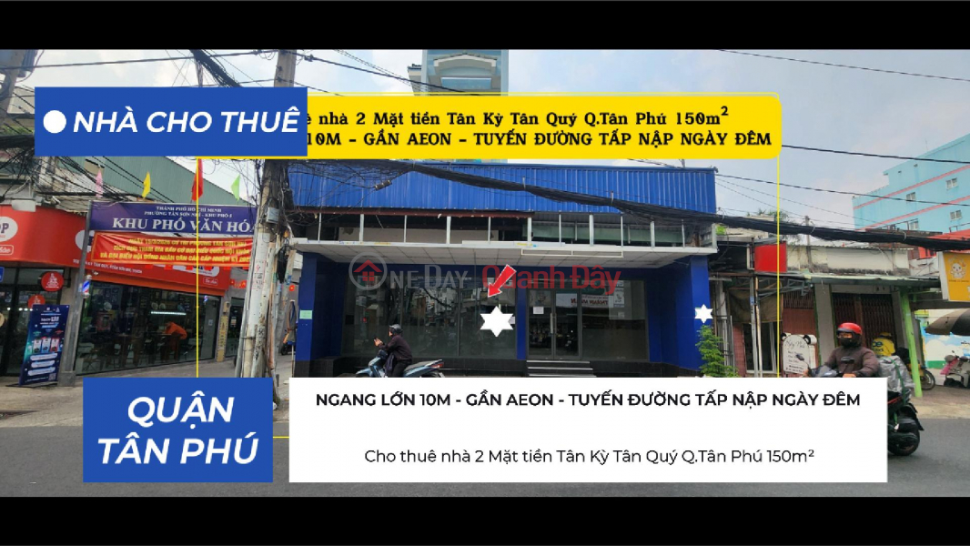 Cho thuê nhà 2 Mặt tiền Tân Kỳ Tân Quý Q.Tân Phú 150m²,NGANG LỚN 10M - GẦN AEON Niêm yết cho thuê