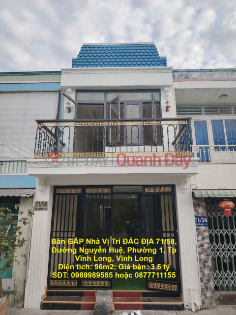 Bán GẤP Nhà Vị Trí ĐẮC ĐỊA 71/58, Đường Nguyễn Huệ, Phường 1, Tp Vĩnh Long, Vĩnh Long _0