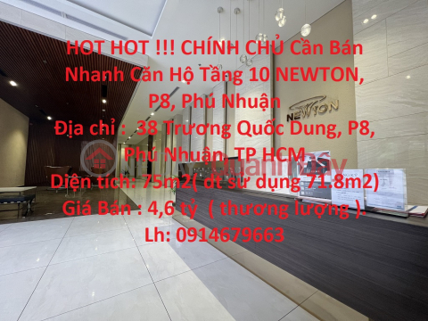 HOT HOT !!! CHÍNH CHỦ Cần Bán Nhanh Căn Hộ Tầng 10 NEWTON, P8, Phú Nhuận _0