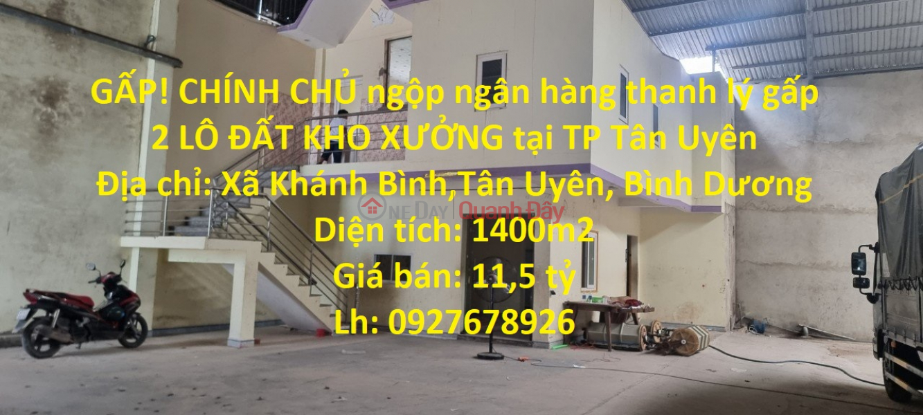 GẤP! CHÍNH CHỦ ngộp ngân hàng thanh lý gấp 2 LÔ ĐẤT KHO XƯỞNG tại TP Tân Uyên Niêm yết bán