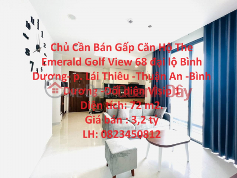 Owner Needs to Urgently Sell The Emerald Golf View Apartment Right in the City Center. Thuan An. _0