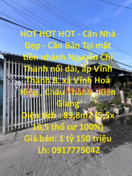 HOT HOT HOT - Căn Nhà Đẹp - Cần Bán Tại mặt tiền nhánh Nguyễn Chí Thanh nối dài Niêm yết bán