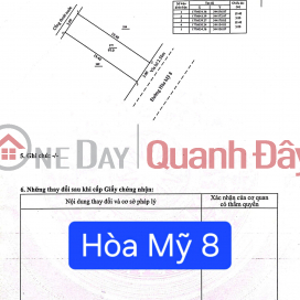 BÁN LÔ ĐẤT ĐƯỜNG HOÀ MỸ 8 - RẼ NHẤT KHU HÒA MỸ BÁN LÔ ĐẤT ĐƯỜNG HOÀ MỸ 8 - RẼ NHẤT KHU HÒA MỸ _0