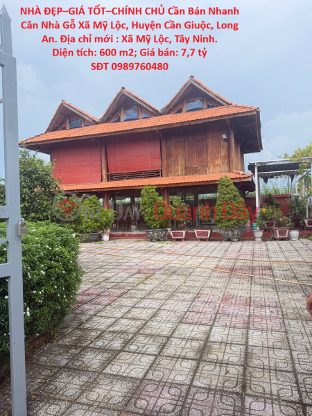NHÀ ĐẸP–GIÁ TỐT–CHÍNH CHỦ Cần Bán Nhanh Căn Nhà Gỗ Xã Mỹ Lộc, Huyện Cần Giuộc, Long An. Niêm yết bán