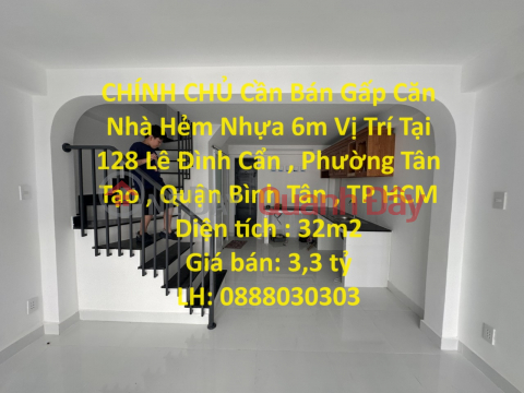 CHÍNH CHỦ Cần Bán Gấp Căn Nhà Hẻm Nhựa 6m Vị Trí Tại Quận Bình Tân , TP HCM _0