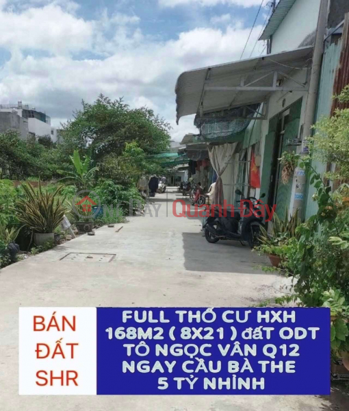 Bán đất full thổ cư ngay cầu Bà The Q12 , 168m2 ( 8x21 ) sát mt Tô Ngọc Vân , 5 tỷ nhỉnh 0932030061 | Vietnam, Sales đ 5.7 Billion