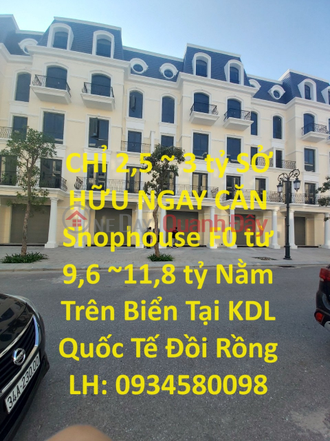 CHỈ 2,5 ~ 3 tỷ SỞ HỮU NGAY CĂN Shophouse F0 từ 9,6 ~11,8 tỷ Nằm Trên Biển Tại KDL Quốc Tế Đồi Rồng _0