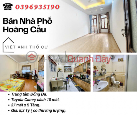 Bán nhà Phố Hoàng Cầu, Vị Trí Đẹp, Ô tô cách 10m, 37mx5T, Giá: 8.3 Tỷ, Lh: 0396935190. _0